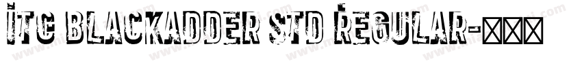 ITC Blackadder Std Regular字体转换